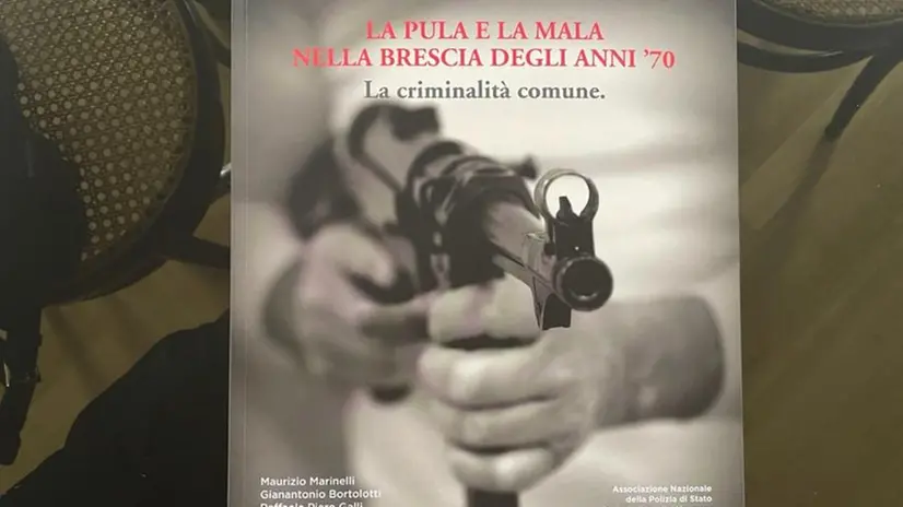 Il libro «La Pula e la Mala nella Brescia degli anni ’70»