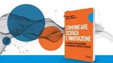 «Comunicare scienza e innovazione» è in edicola con il Giornale di Brescia al prezzo di 12,90 euro