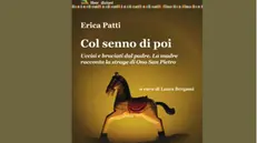 La copertina del libro «Col senno di poi» di Erica Patti, a cura di Laura Bergami