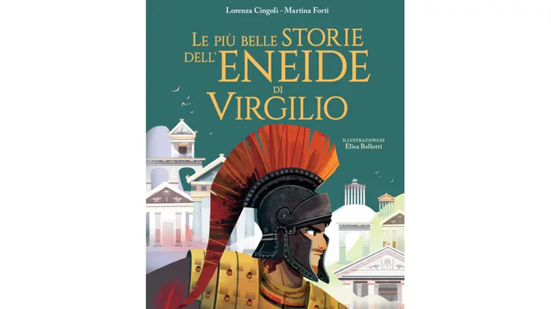 «Le più belle storie dell'Eneide di Virgilio» è disponibile dal 7 marzo - © www.giornaledibrescia.it