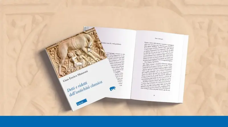 Il libro «Detti e ridetti dell'antichità classica» di Gian Enrico Manzoni - © www.giornaledibrescia.it