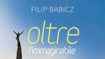 «Oltre l'immaginabile» di Filip Babicz