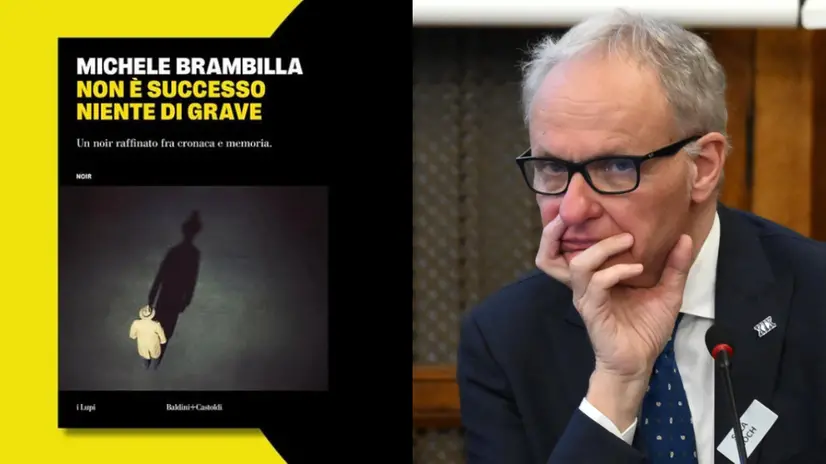 Il nuovo romanzo di Michele Brambilla si intitola «Non è successo niente di grave»