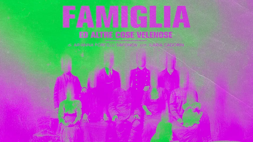 Famiglia ed altre cose velenose