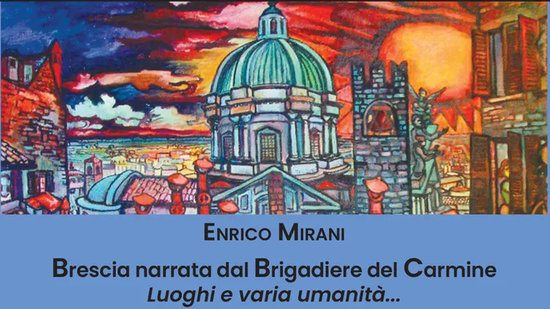La copertina del nuovo libro di Enrico Mirani © www.giornaledibrescia.it