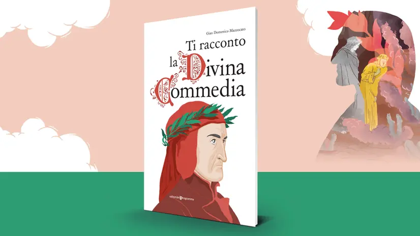 «Ti racconto la Divina Commedia» di Gian Domenico Mazzocato