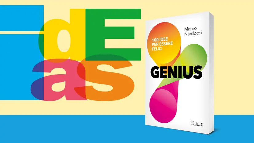 «Genius. 100 idee per essere felici» di Mauro Nardocci